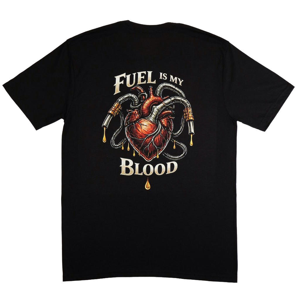 Fuel Is My Blood Tee