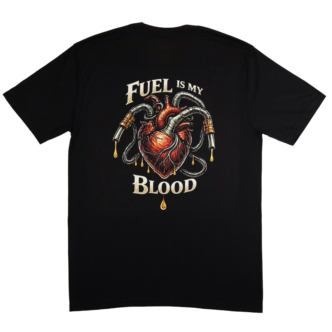 Fuel Is My Blood Tee